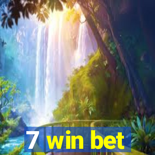 7 win bet